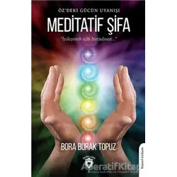 Meditatif Şifa - Bora Burak Topuz - Dorlion Yayınları