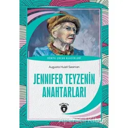 Jennifer Teyzenin Anahtarları - Augusta Huiell Seaman - Dorlion Yayınları
