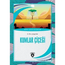 Kumlar Çiçeği - G. De Larigordie - Dorlion Yayınları