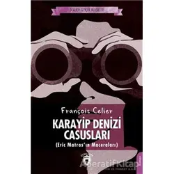 Karayip Denizi Casusları - François Celier - Dorlion Yayınları