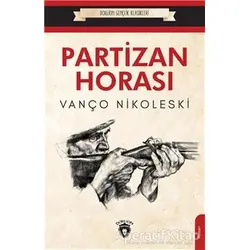Partizan Horası - Vanço Nikoleski - Dorlion Yayınları