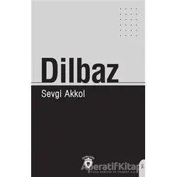 Dilbaz - Sevgi Akkol - Dorlion Yayınları