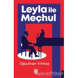 Leyla ile Meçhul - Oğuzhan Yılmaz - Dorlion Yayınları