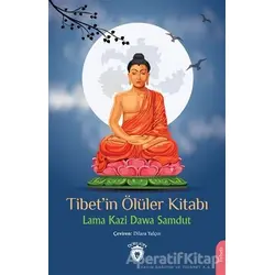 Tibet’in Ölüler Kitabı - Lama Kazi Dawa Samdut - Dorlion Yayınları
