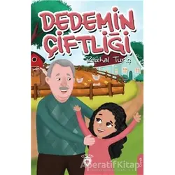 Dedemin Çiftliği - Zühal Tunç - Dorlion Yayınları