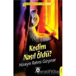 Kedim Nasıl Öldü? - Hüseyin Rahmi Gürpınar - Dorlion Yayınları