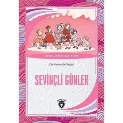 Sevinçli Günler - Comtesse de Segur - Dorlion Yayınları