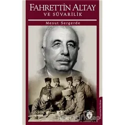 Fahrettin Altay Ve Süvarilik - Mesut Sergerde - Dorlion Yayınları