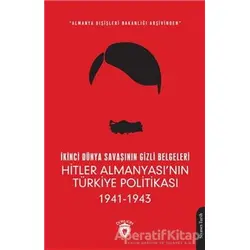 İkinci Dünya Savaşının Gizli Belgeleri - Kolektif - Dorlion Yayınları