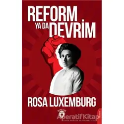 Reform ya da Devrim - Rosa Luxemburg - Dorlion Yayınları