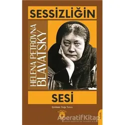 Sessizliğin Sesi - Helena Petrovna Blavatsky - Dorlion Yayınları