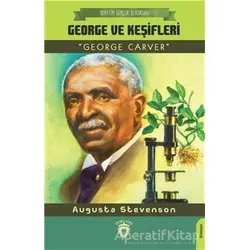 George Ve Keşifleri (Dorlion Gençlik Klasikleri) - Augusta Stevenson - Dorlion Yayınları