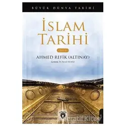 Büyük Dünya Tarihi İslam Tarihi - Cilt 5 - Ahmed Refik Altınay - Dorlion Yayınları