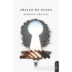 Sözler Öz Olsun - Rahmiye Yücelal - Dorlion Yayınları