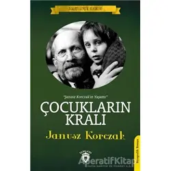 Çocukların Kralı - Janusz Korczak - Dorlion Yayınları