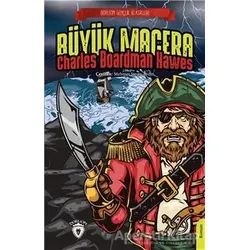 Büyük Macera - Charles Boardman Hawes - Dorlion Yayınları
