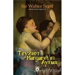 Teyzem Margaretın Aynası - Sir Walter Scott - Dorlion Yayınları