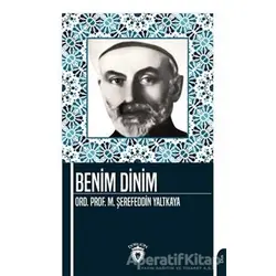 Benim Dinim - Mehmed Şerefeddin Yaltkaya - Dorlion Yayınları
