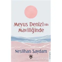 Meyus Denizi’nin Maviliğinde - Neslihan Saydam - Dorlion Yayınları