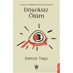 Döşeksiz Ölüm - Gamze Taşçı - Dorlion Yayınları