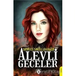 Alevli Geceler - Samuel Shellabarger - Dorlion Yayınları
