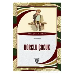 Borçlu Çocuk - Jean Mere - Dorlion Yayınları