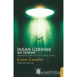 İnsan Üzerine Bir Deneme - Ernst Cassirer - Dorlion Yayınları