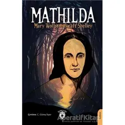 Mathilda - Mary Wollstonecraft Shelley - Dorlion Yayınları