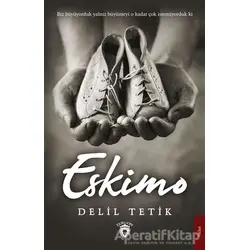 Eskimo - Delil Tetik - Dorlion Yayınları