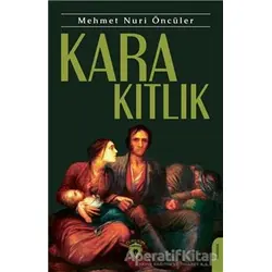 Kara Kıtlık - Mehmet Nuri Öncüler - Dorlion Yayınları