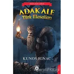 Adakale Türk Masalları - Kunos Ignac - Dorlion Yayınları