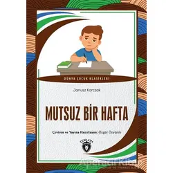 Mutsuz Bir Hafta - Janusz Korczak - Dorlion Yayınları