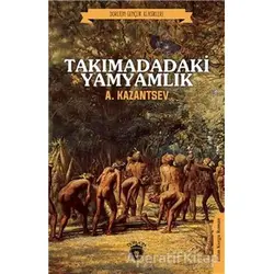 Takımadadaki Yamyamlık - A. Kazantsev - Dorlion Yayınları