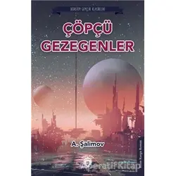 Çöpçü Gezegenler - A. Şalimov - Dorlion Yayınları