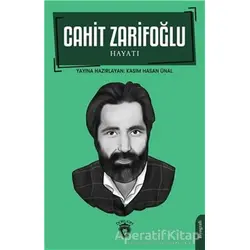 Cahit Zarifoğlu Hayatı - Kolektif - Dorlion Yayınları
