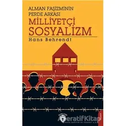 Alman Faşizminin Perde Arkası Milliyetçi Sosyalizm - Hans Behrendt - Dorlion Yayınları