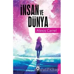 İnsan Ve Dünya - Alexis Carrel - Dorlion Yayınları