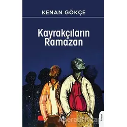 Kayrakçıların Ramazan - Kenan Gökçe - Dorlion Yayınları
