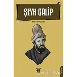 Şeyh Galip - Sadettin Nüzhet - Dorlion Yayınları
