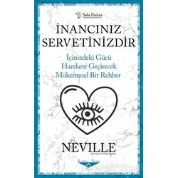 İnancınız Servetinizdir - Neville - Sola Unitas