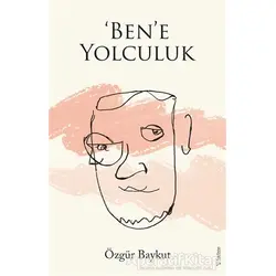 Ben’e Yolculuk - Özgür Baykut - Sola Unitas