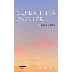 Günbatımına Övgüler - Hasibe Çerko - Hece Yayınları
