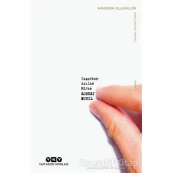 Yaşarken Açılan Miras - Robert Musil - Yapı Kredi Yayınları