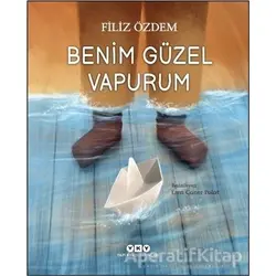 Benim Güzel Vapurum - Filiz Özdem - Yapı Kredi Yayınları