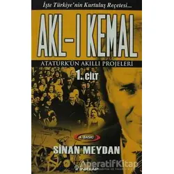 Akl-ı Kemal Cilt: 1 - Sinan Meydan - İnkılap Kitabevi