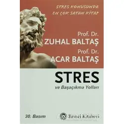 Stres ve Başaçıkma Yolları - Acar Baltaş - Remzi Kitabevi