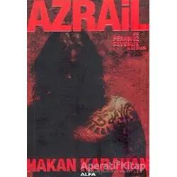 Azrail Bir Feramuz Güvenlik Macerası - Hakan Karahan - Alfa Yayınları