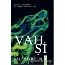 Vahşi - Sally Green - Dex Yayınevi