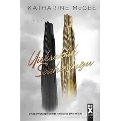 Yükseklik Sarhoşluğu - Katharine McGee - Dex Yayınevi