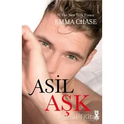Asil Aşk - Emma Chase - Dex Yayınevi